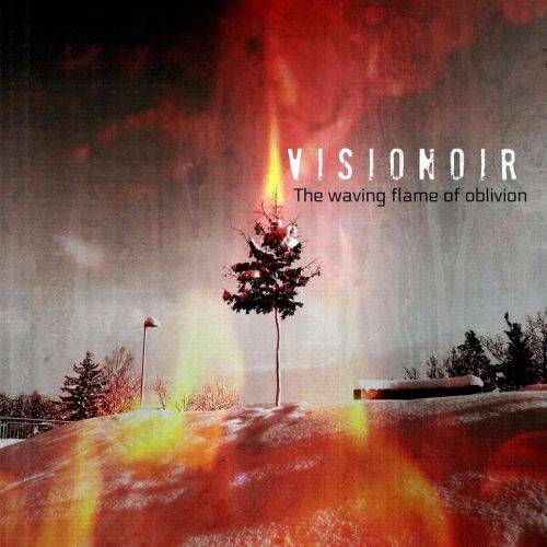 Visionoir : The Waving Flame of Oblivion